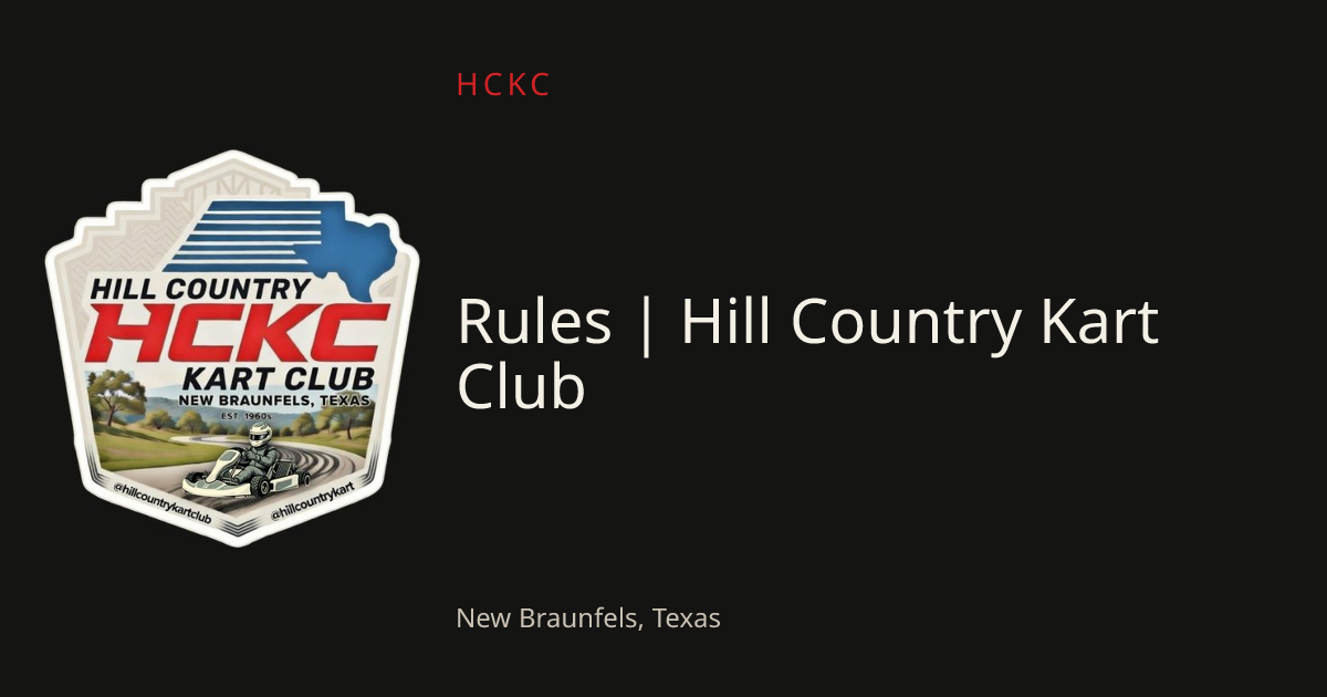 Rules | Hill Country Kart Club